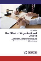 The Effect of Organizational Justice