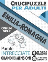Crucipuzzle per Adulti: Comuni dell'Emilia Romagna: Parole intrecciate con le citta e villaggi d'Italia - Prenota 5