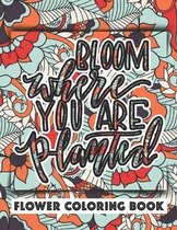 Bloom Where You Are Planted