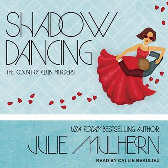 Shadow Dancing, Julie Mulhern 9781515963714 Boeken