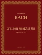 Suites pour violoncelle seul (BWV 1007 a 1012)