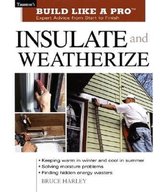 Insulate and Weatherize