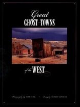 Great Ghost Towns of the West