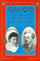 Royal Rebels: Princess Louise & the Marquis of Lorne