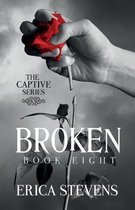 Captive- Broken (The Captive Series Book 8)