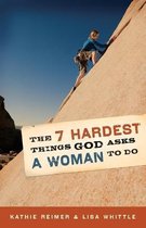 7 Hardest Things God Asks a Women To Do, The