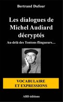 Les dialogues de Michel Audiard décryptés - Vocabulaire et expressions