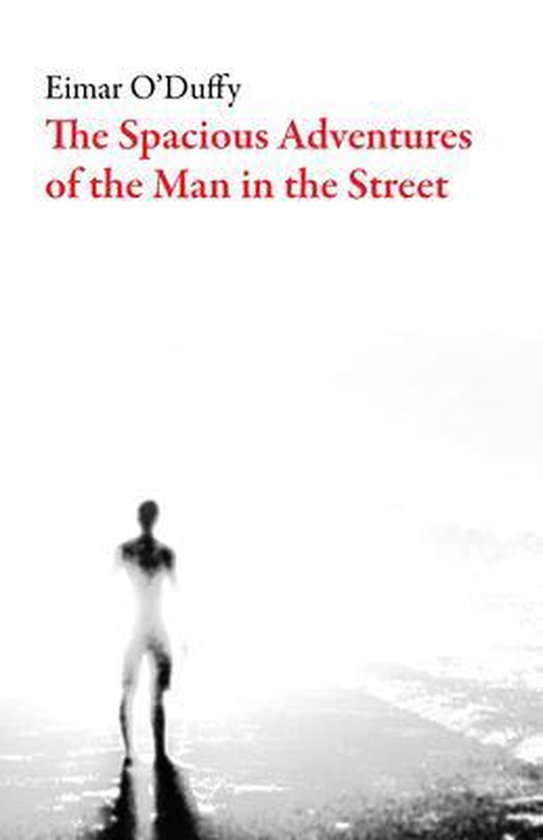 The Spacious Adventures of the Man in the Street
