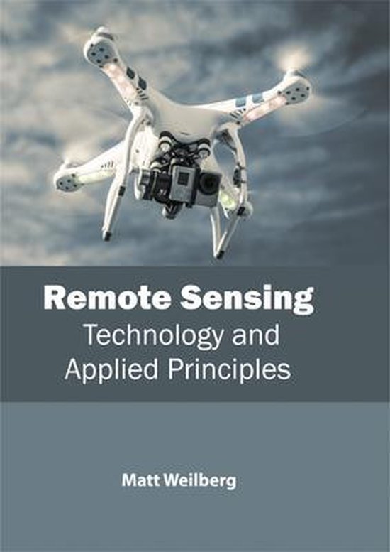 Remote Sensing: Technology and Applied Principles - cover