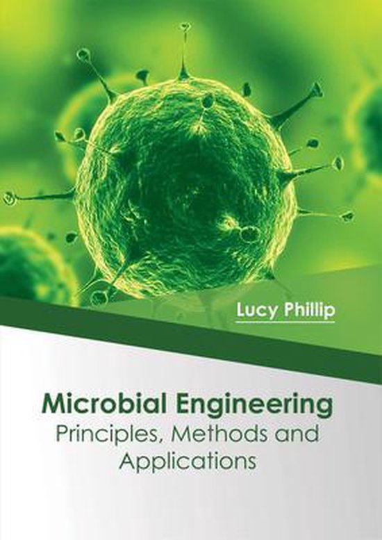 Microbial Engineering: Principles, Methods and Applications - cover