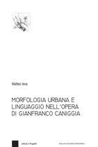 Morfologia urbana e linguaggio nell'opera di Gianfranco Caniggia