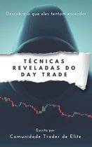 Técnicas Reveladas do Day Trade