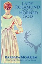 A Rosie and McBrae Regency Mystery- Lady Rosamund and the Horned God