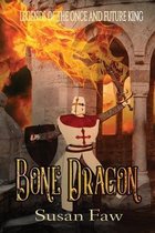Legends of the Once & Future King- Bone Dragon