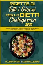 Ricette Di Tutti i Giorni per la Dieta Chetogenica 2021