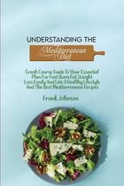 Understanding The Mediterranean Diet