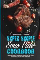 Super Simple Sous Vide Recipes