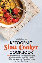 Ketogenic Slow Cooker Cookbook