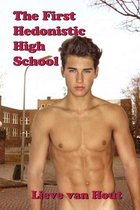 The First Hedonistic High School