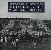 Historic Photos- Historic Photos of University of Michigan Football