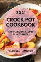 Crock Pot Cookbook 2021