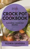 Crock Pot Cookbook 2021