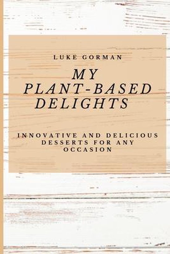 My Plant-Based Delights - cover