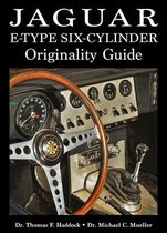 Jaguar E-Type Six-Cylinder Originality Guide, Volume 1