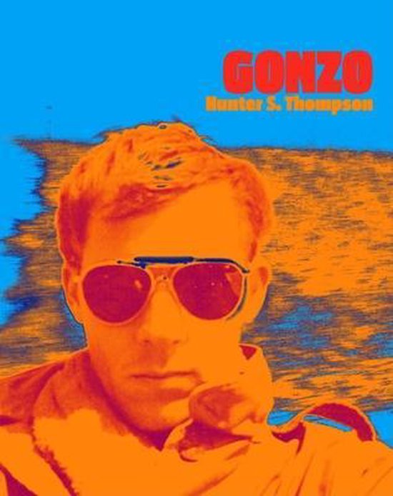 Gonzo by Hunter S. Thompson