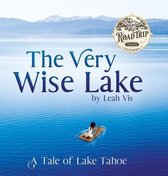 Road Trip Tales-The Very Wise Lake