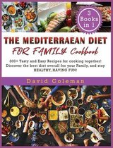 The Mediterranean Diet for Family Cookbook