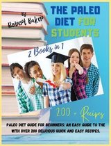 The Paleo Diet for Students: 2 Books in 1: PALEO Diet GUIDE for Beginners