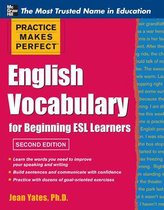 Practice Makes Perfect English Vocabulary for Beginning Esl Learners