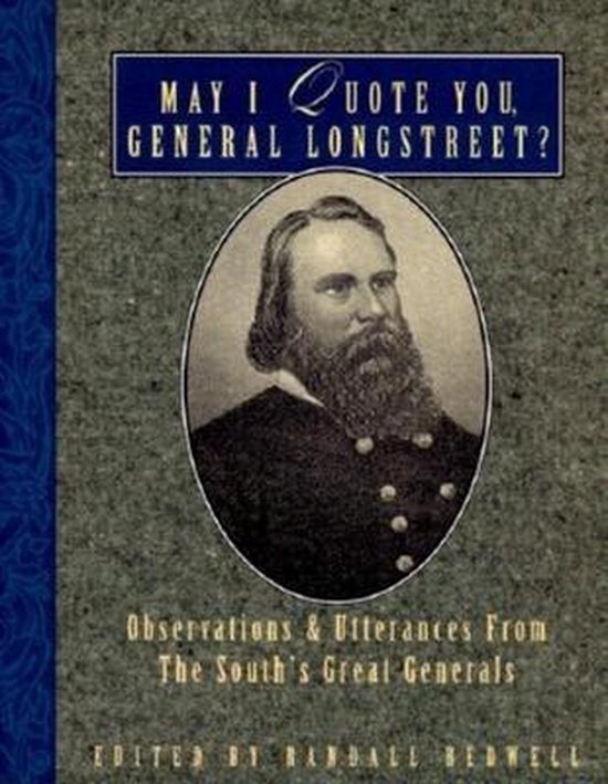 May I Quote You, General Longstreet? - cover