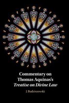 Commentary on Thomas Aquinas's Treatise on Divine Law