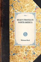 Travel in America- Mead's Travels in North America