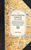 Travel in America- DIXON'S PERSONAL NARRATIVE OF A TOUR through a Part of the United States and Canada, with Notices of the History and Institutions of Methodism in America