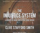 The Injustice System