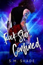 Rock Star, Confined