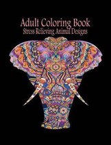 Adult Coloring Book: Stress Relieving Animal Designs: Adult Coloring Book