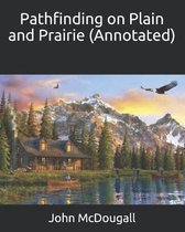 Pathfinding on Plain and Prairie (Annotated)