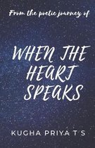 When The Heart Speaks