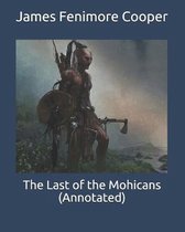 The Last of the Mohicans (Annotated)