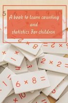 A book to learn counting and statistics For children