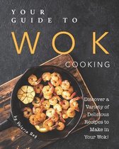 Your Guide to Wok Cooking