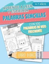 Aprende a leer y escribir: Palabras sencillas: con 100 palabras de uso frecuente: libro didactico