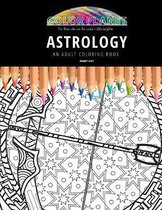 Astrology: AN ADULT COLORING BOOK