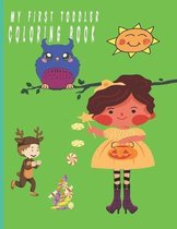 My First Toddler Coloring Book: FUN AND AWSOME HALLOWEEN GIFT, activity book, including ; fun numbers; coloring pages; animals; shapes and more age4_8 SIZE