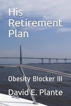 His Retirement Plan