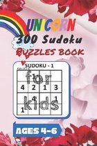 Unicorn 300 Sudoku Puzzles book for kids Ages 4-6